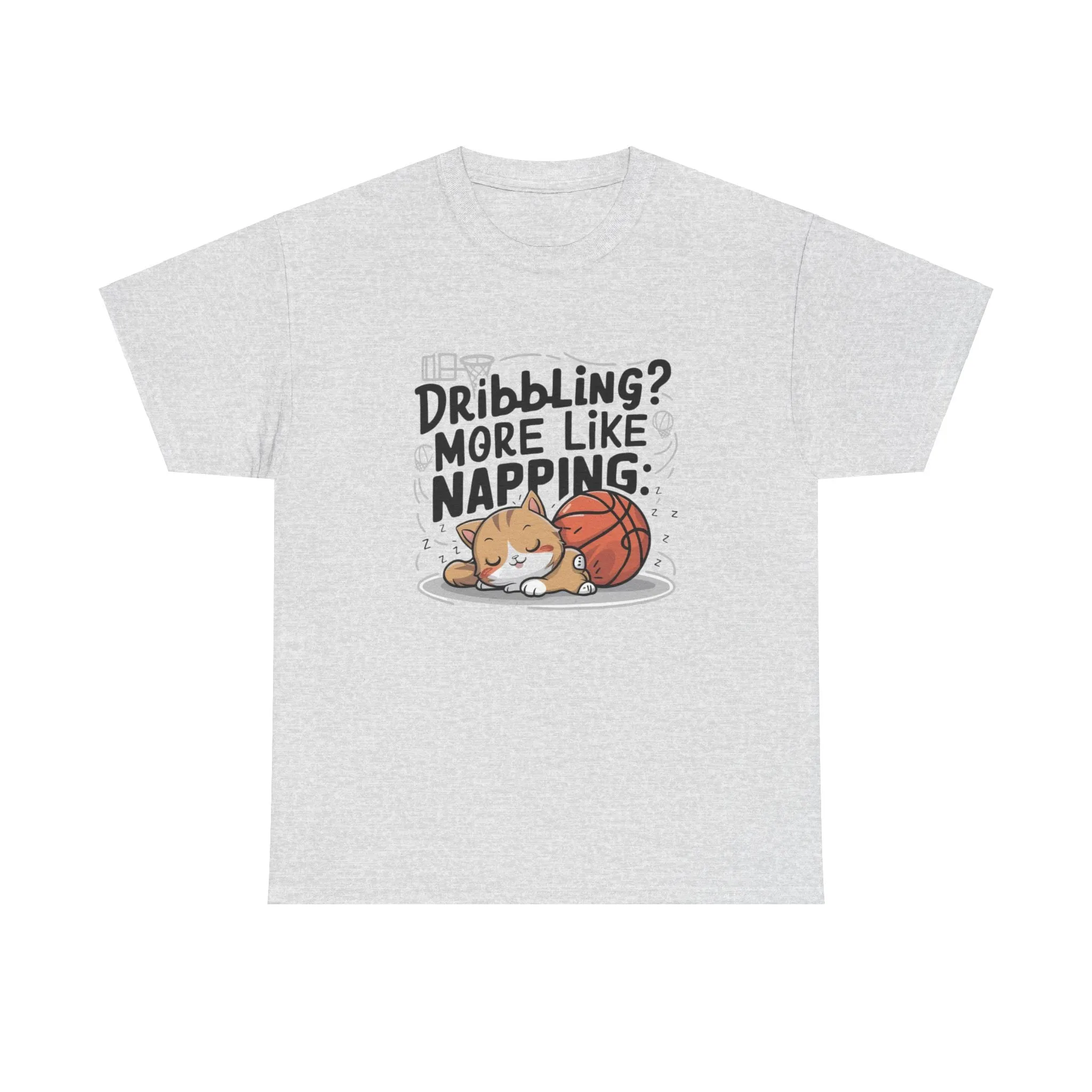 Dribble More Like Napping Basketball Tee