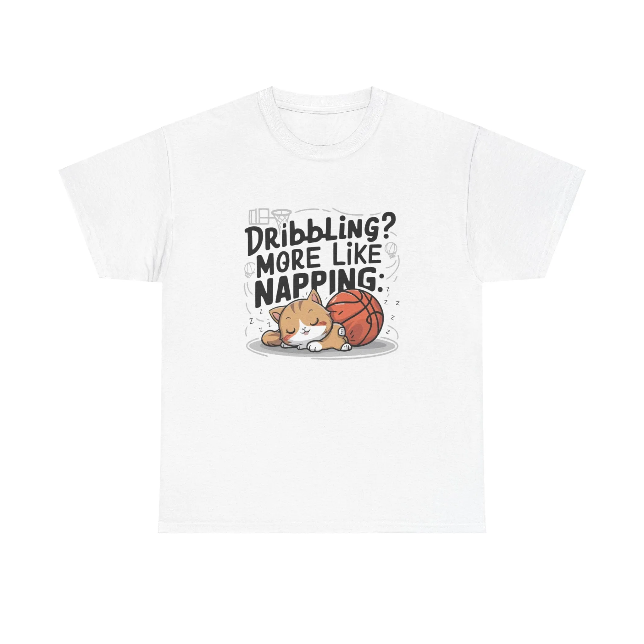 Dribble More Like Napping Basketball Tee
